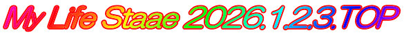 My Life Staae 2026.1.2.3.TOP
